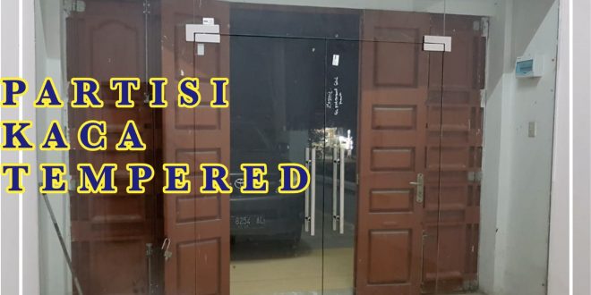 Jasa Pemasangan Pintu Kaca Frameless Tempered di Banda Aceh